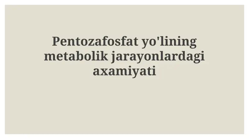 Pentoz fosfat yo'lining metabolik jarayonlari