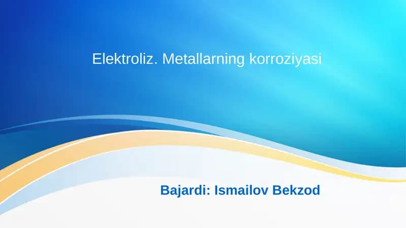 Elektroliz.Metallarningkorroziyasi