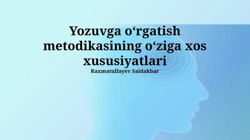 Yozuvga o‘rgatish metodikasi