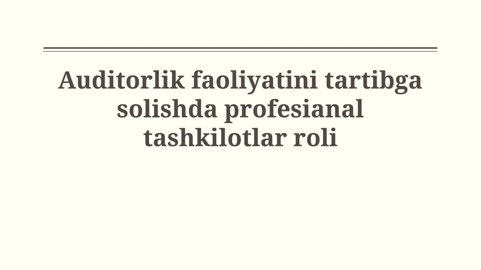 auditorlik faoliyatini tartibga solishda profesianaltashkilotlar roli