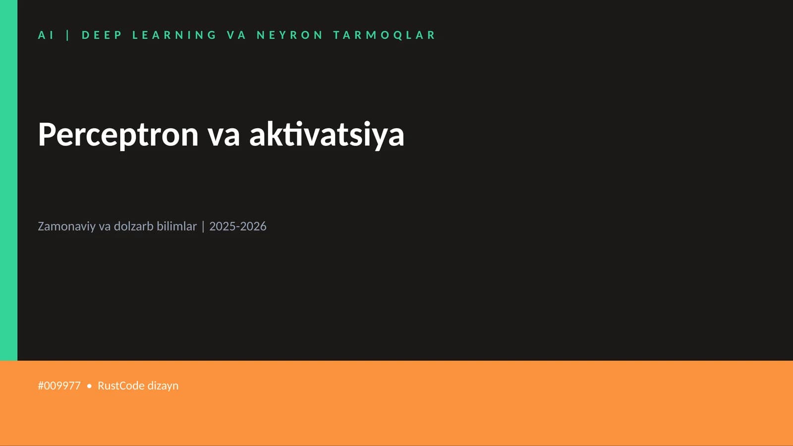 AI | DEEP LEARNING VA NEYRON TARMOQLAR