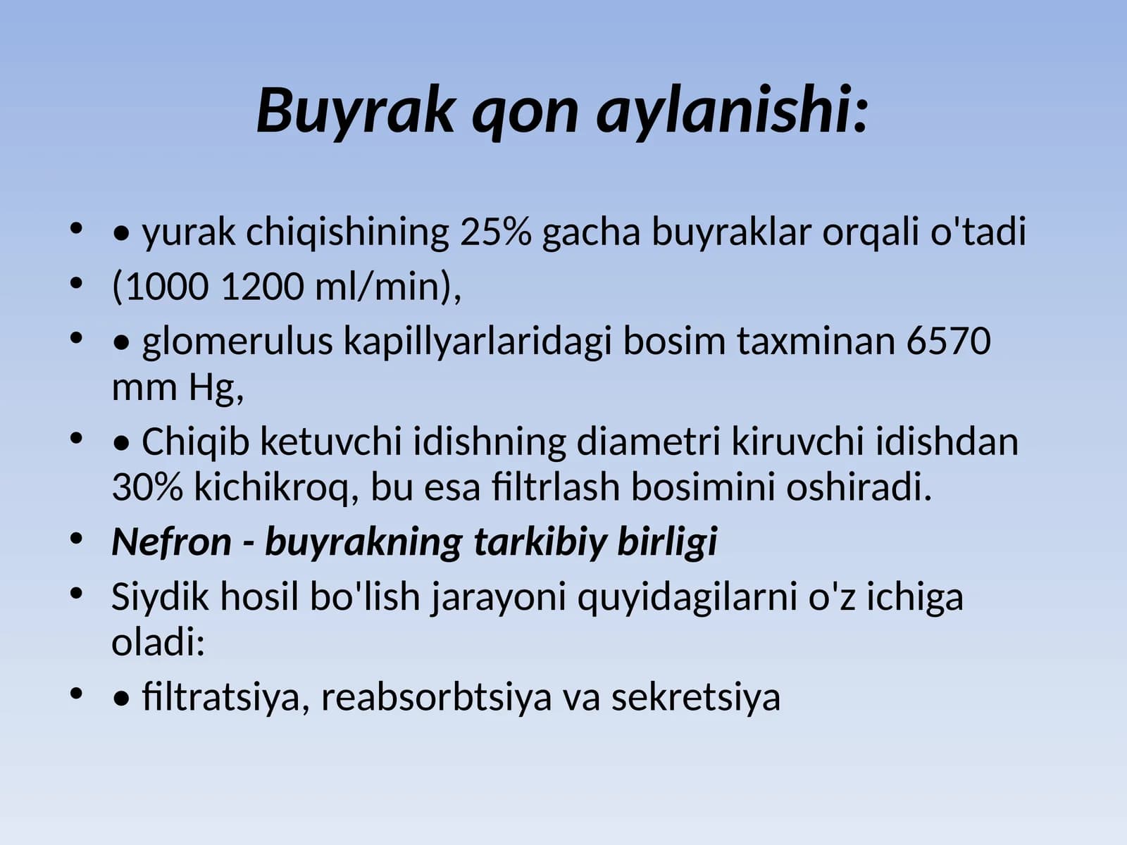 Buyrak ( qon aylanish, reabsorbsiya, birlamchi siydik)