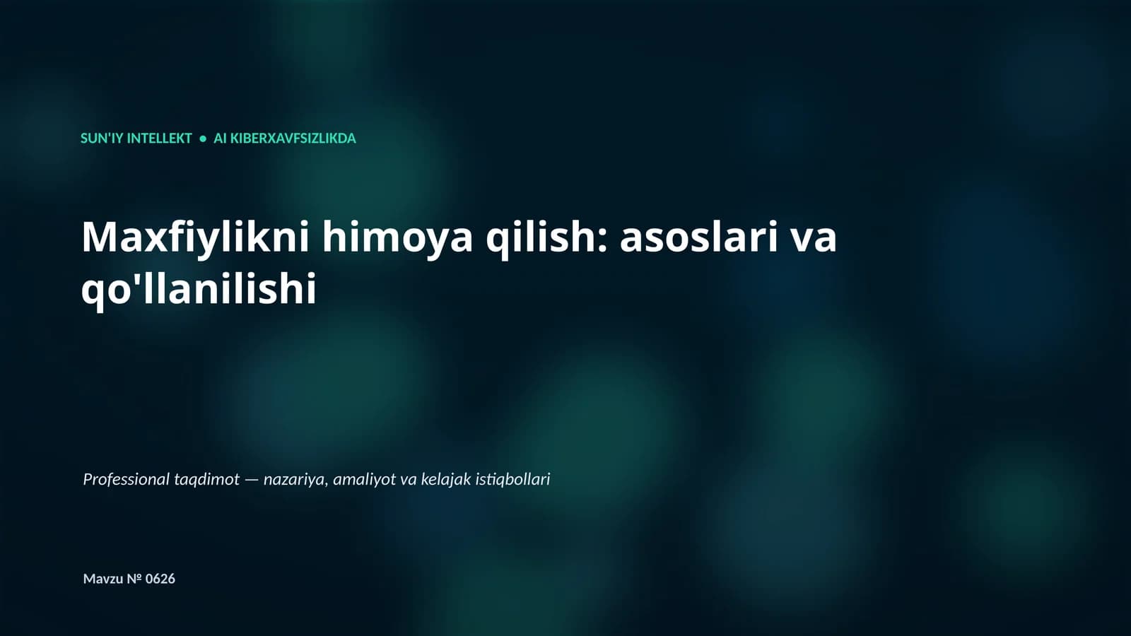 SUN'IY INTELLEKT • AI KIBERXAVFSIZLIKDA