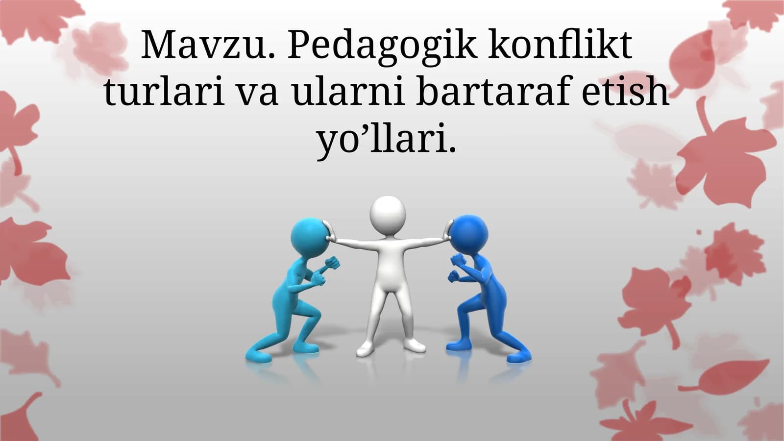 Pedagogikkonfliktturlarivaularnibartarafetishyo’llari