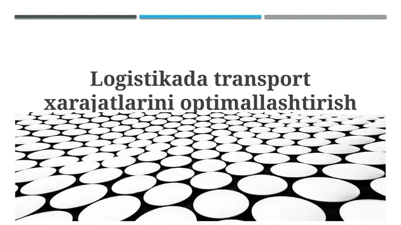 Logistikadatransportxarajatlarinioptimallashtirish