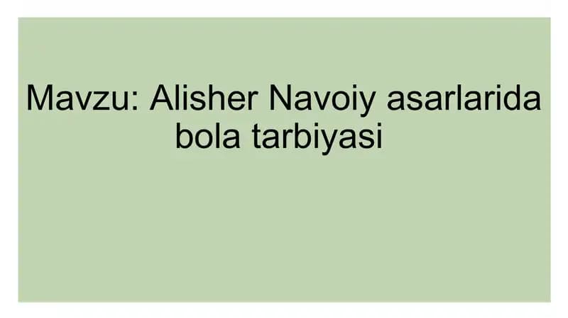 Alisher Navoiy asarlarida bolalar tarbiyasi