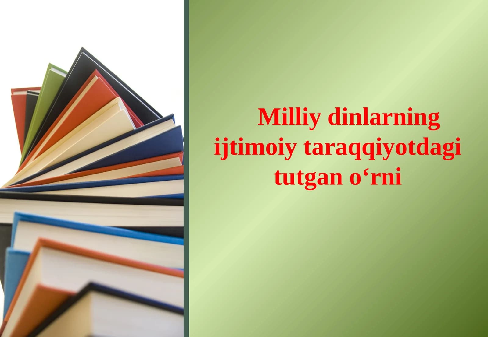 Milliy dinlarning ijtimoiyt taraqqiyotdagi tutgan o‘rni