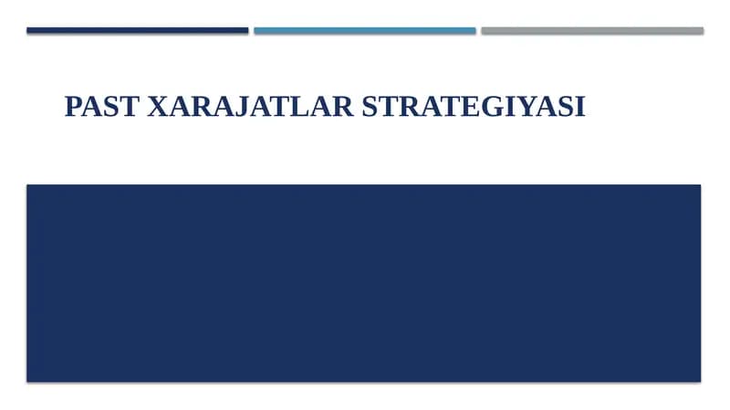 PAST XARAJATLAR STRATEGIYASI
