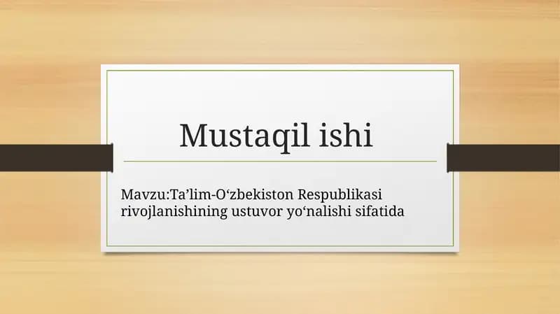 Ta’lim-O‘zbekiston Respublikasi rivojlanishining ustuvor yo‘nalishi sifatida