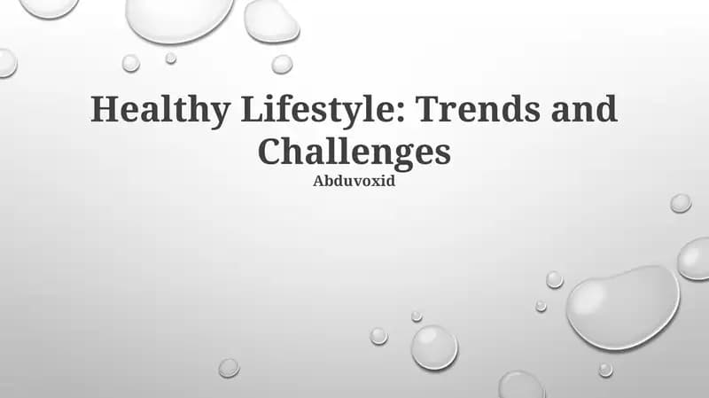 Healthy Lifestyle: Trends and Challenges
