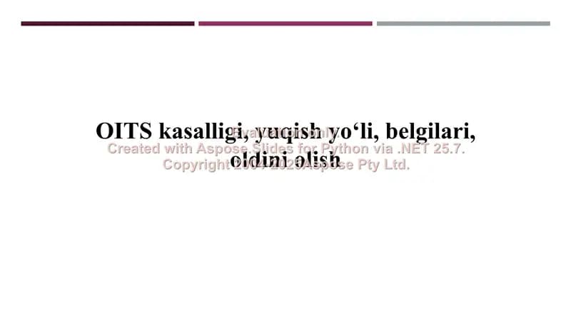 OITS kasalligi, yuqish yoʻli, belgilari, oldini olish