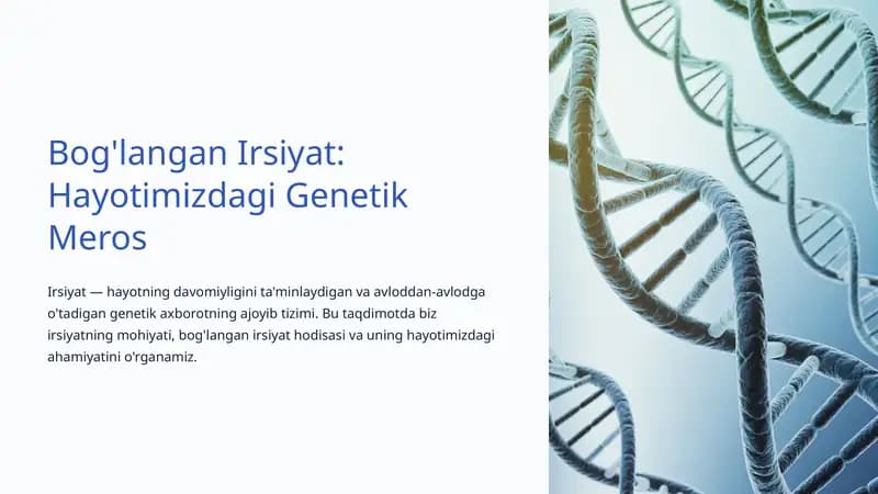 Bog'langan Irsiyat: Hayotimizdagi Genetik Meros