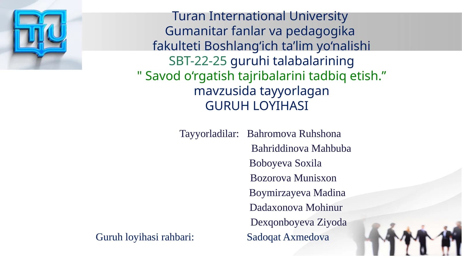 "Savod o‘rgatish tajribalarini tadbiq etish.”