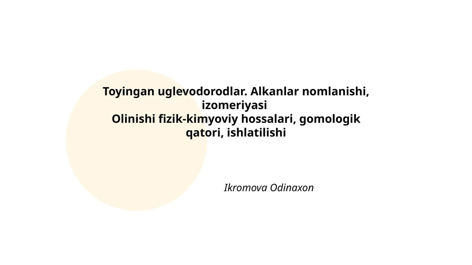 Toyingan uglevodorodlar. Alkanlar nomlanishi, izomeriyasi
