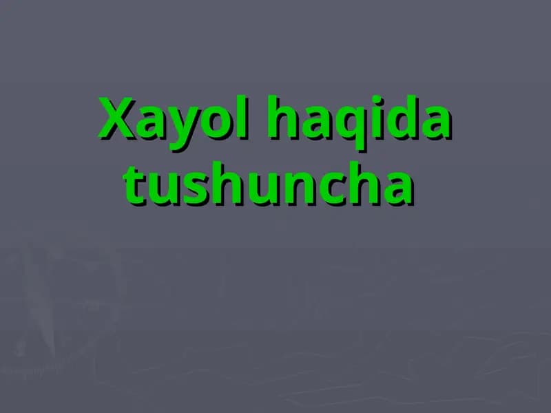 Xayol haqida tushuncha