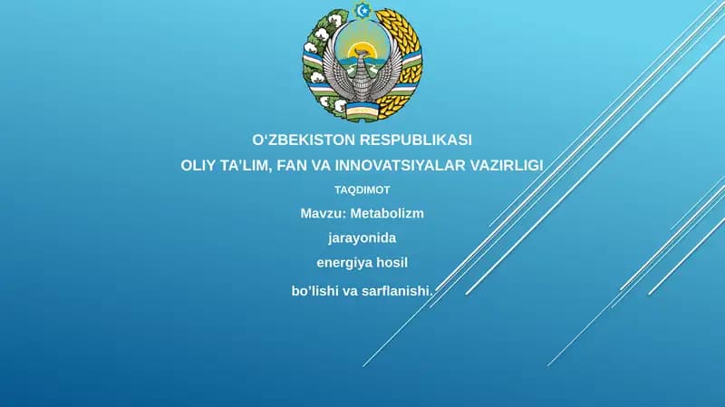 Metabolizm jarayonida energiya hosil bo'lishi