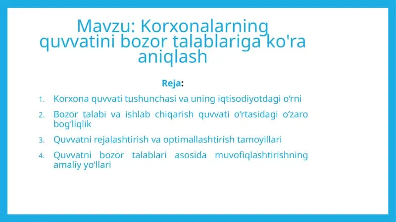 Korxonalarning quvvatini bozor talablariga ko'ra aniqlash
