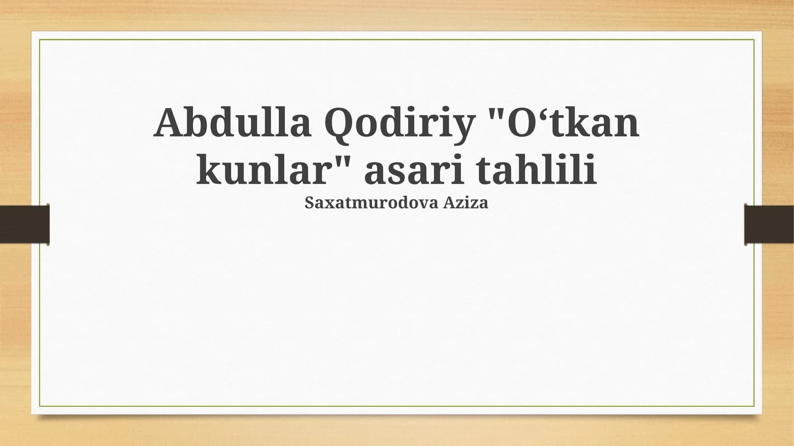 "Oʻtkan kunlar" asari tahlili
