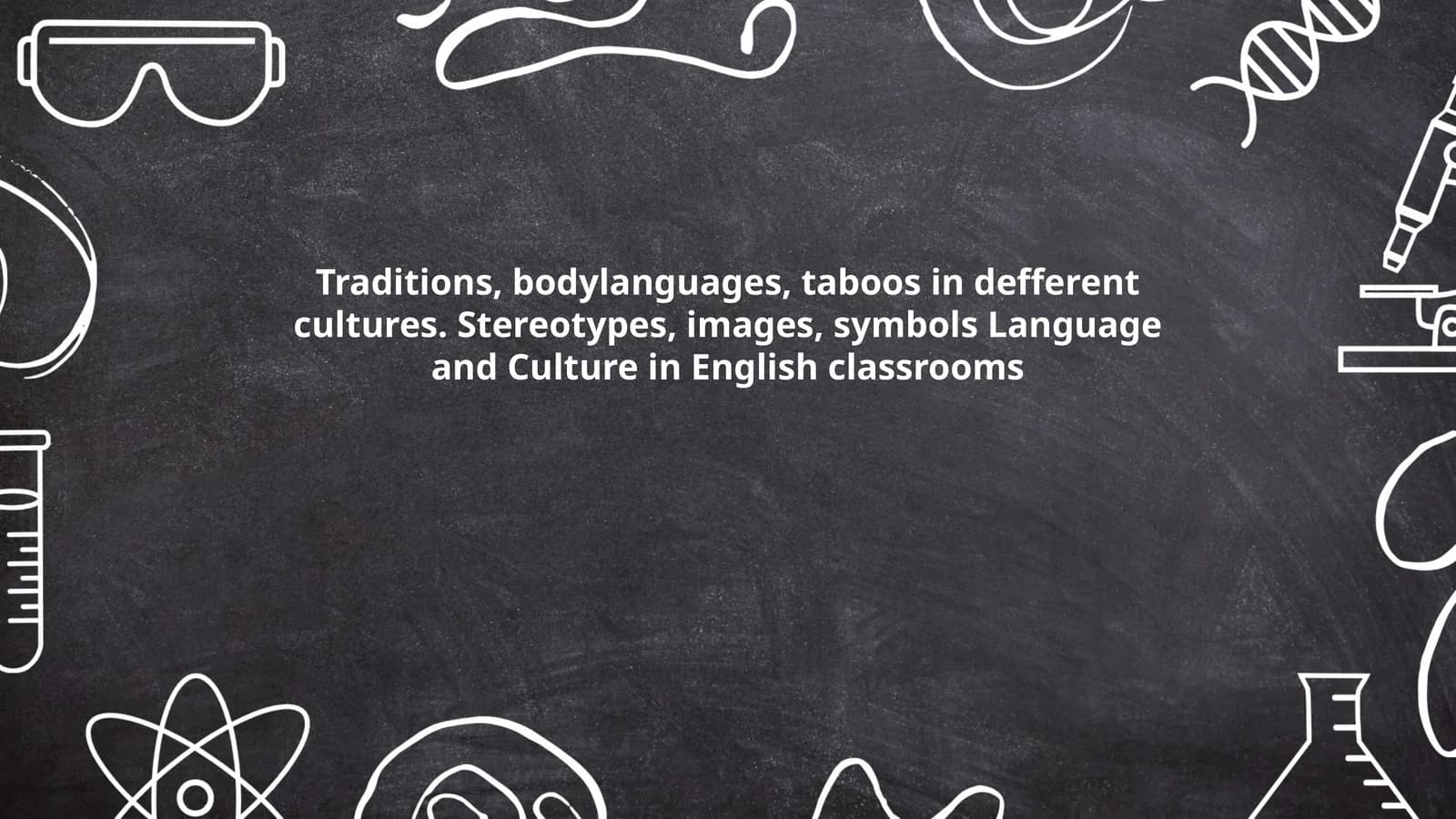 Language and Culture in English classrooms