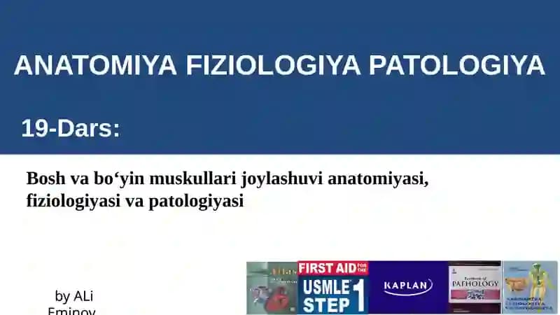 ANATOMIYAFIZIOLOGIYA PATOLOGIYA