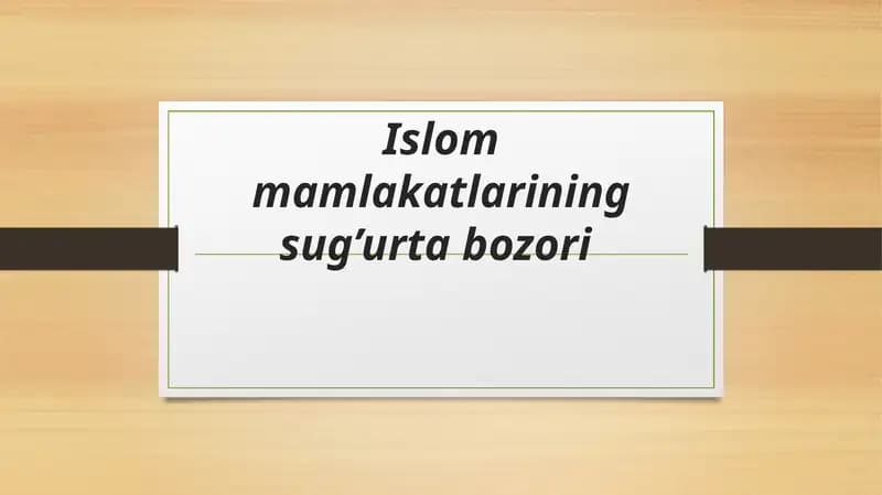 Islom mamlakatlarining sug’urta bozori