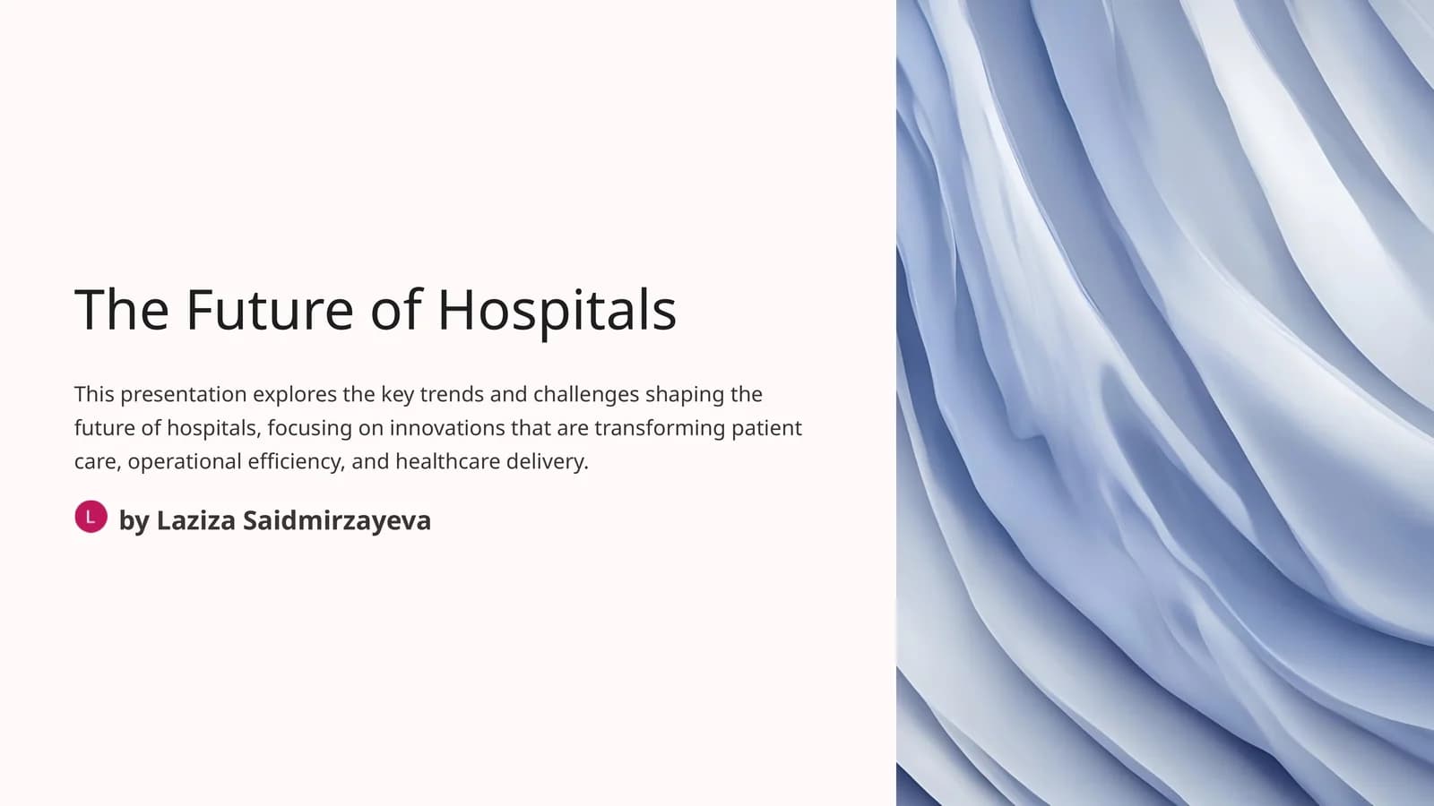 The Future of Hospitals