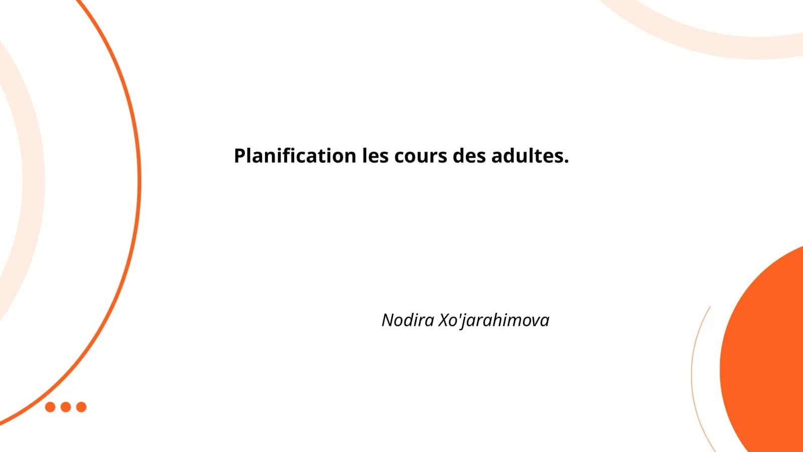 Les cours des adultes