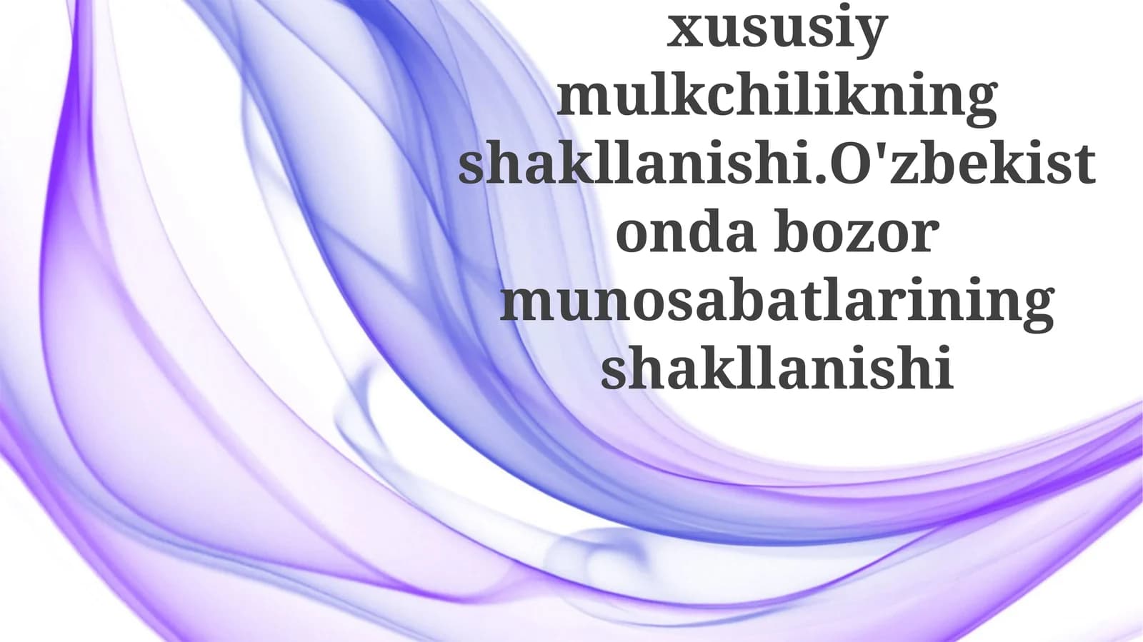O'zbekistondagi Iqtisodiy Islohotlar va Xususiy Mulk