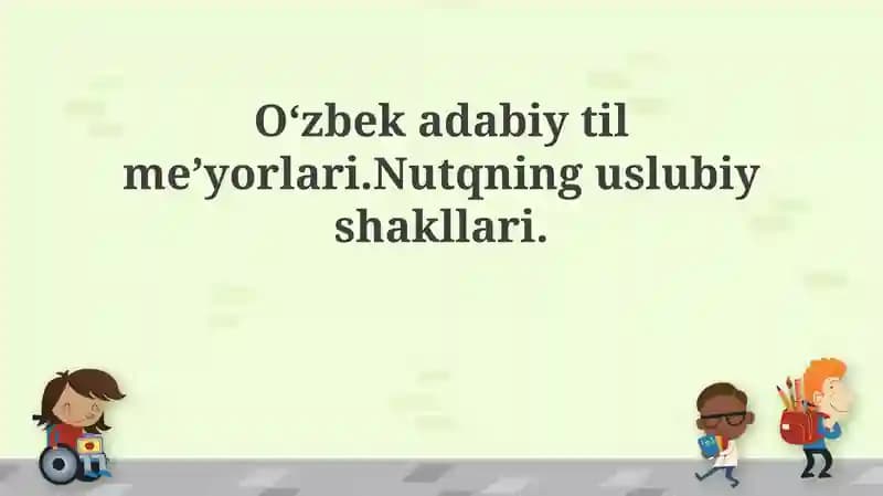 O'zbek adabiy tilining me'yorlari