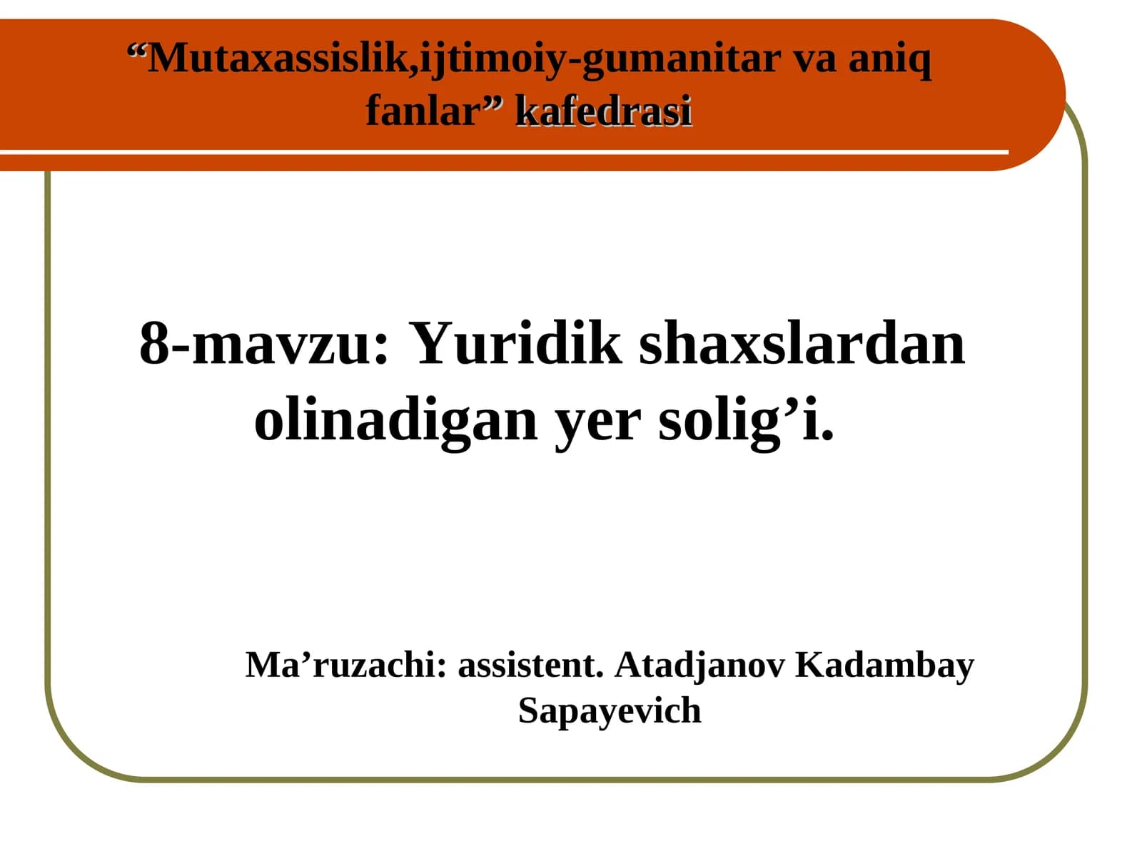 Yuridik shaxslardan olinadigan yer solig’i