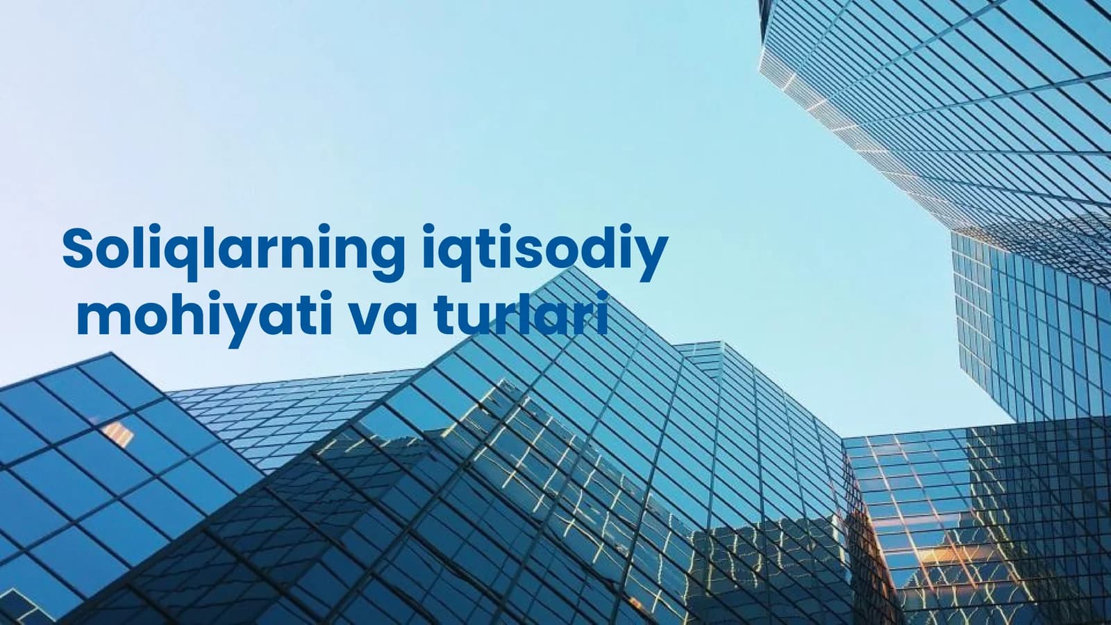 Soliqlarning iqtisodiy mohiyati va turlari