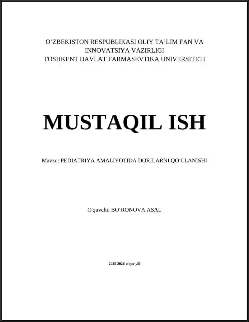 PEDIATRIYA AMALIYOTIDA DORILARNI QOʻLLANISHI