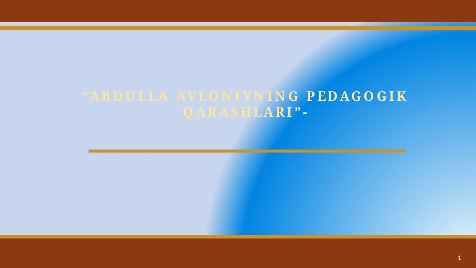 ABDULLA AVLONIYNING PEDAGOGIK QARASHLARI