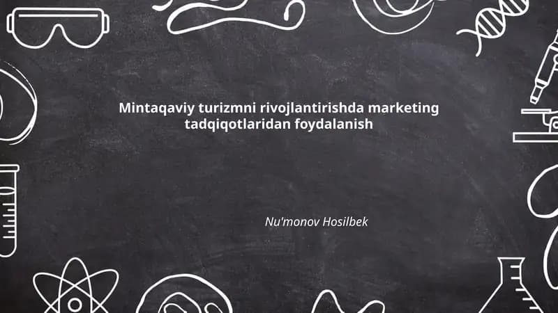 Mintaqaviy turizmni rivojlantirishda marketing tadqiqotlaridan foydalanish