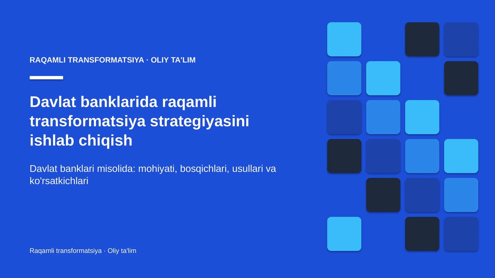 Davlat banklarida raqamli transformatsiya strategiyasini ishlab chiqish