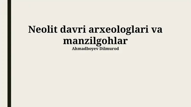 Neolit davri arxeologlari va manzilgohlar