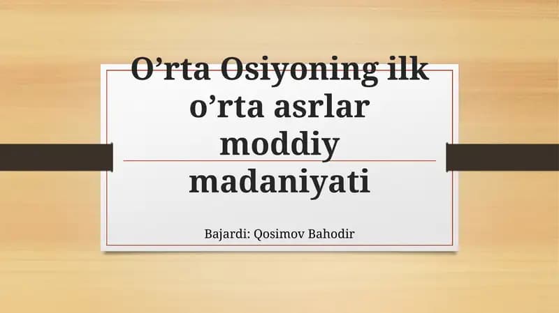O'rta Osiyoning Ilkorta Asrlar Moddiy Maniyati