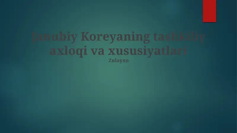 Janubiy Koreyaning tashkiliy axloqi va xususiyatlari