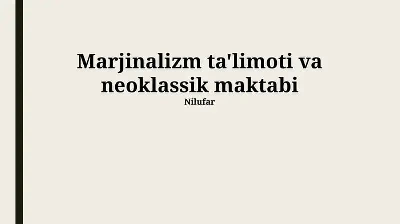 Marginalizm ta'limoti va neoklassik maktabi