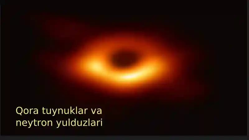 Qora tuynuklar va neytron yulduzlari