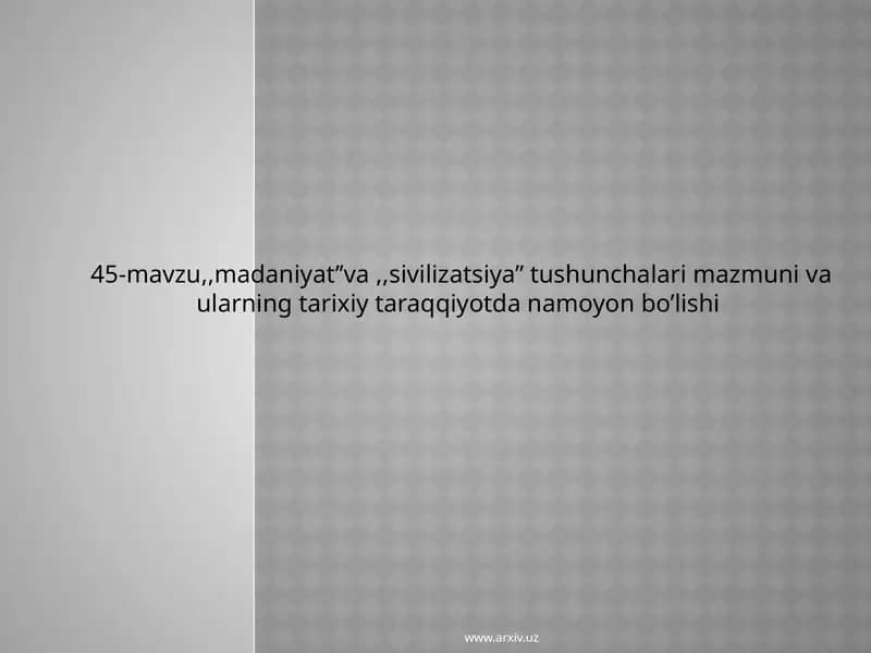 MADANIYAT VA SIVILIZATSIYA