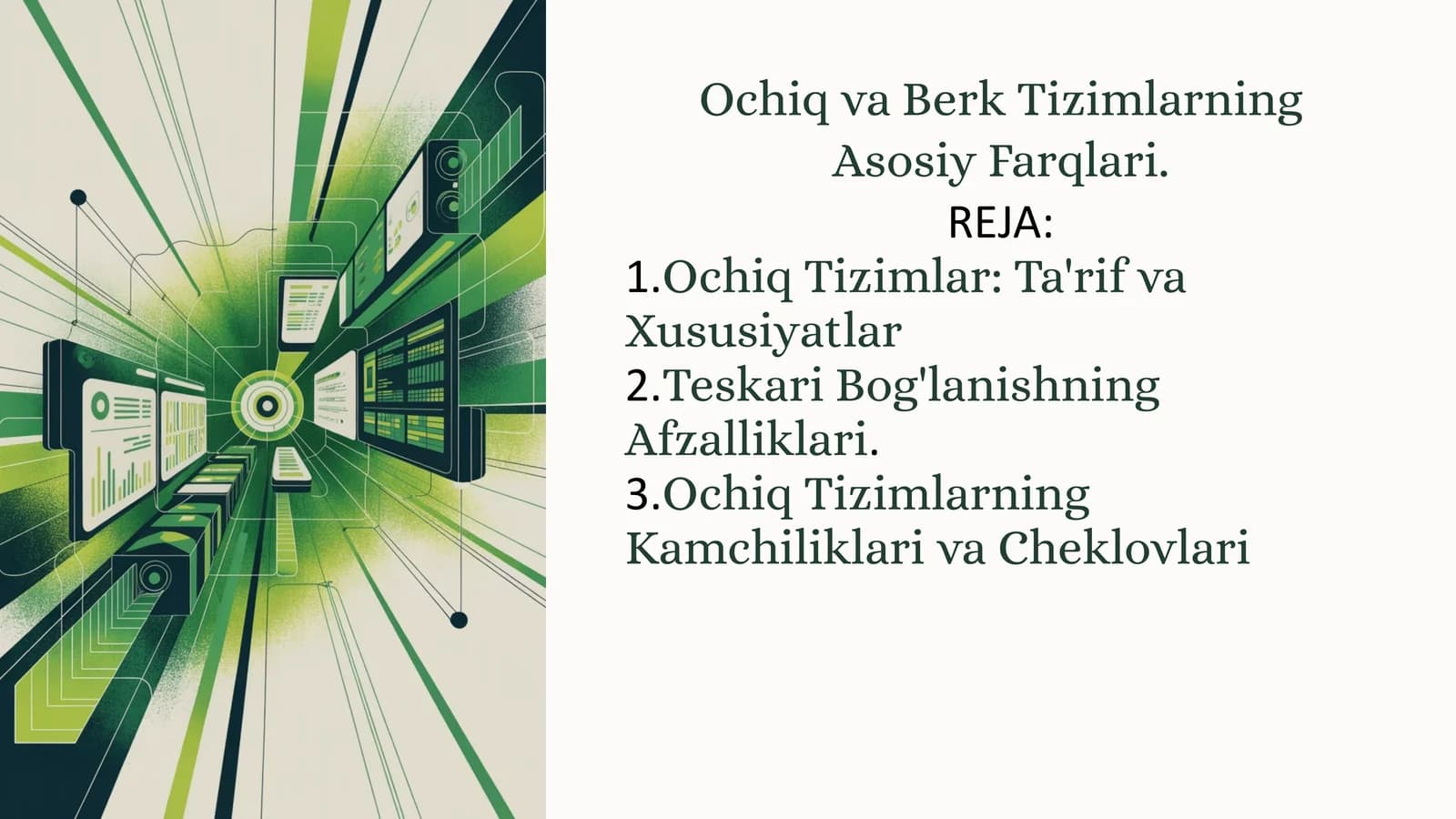 Ochiq va Berk Tizimlarning Asosiy Farqlari