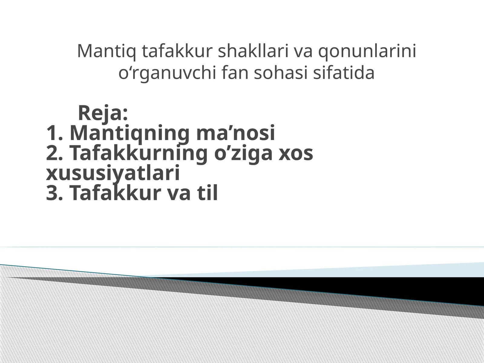 Mantiq tafakkur shakllari va qonunlari