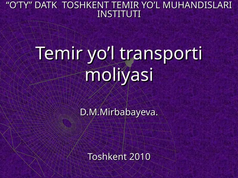“O’TY” DATK TOSHKENT TEMIR YO’L MUHANDISLARI INSTITUTI
