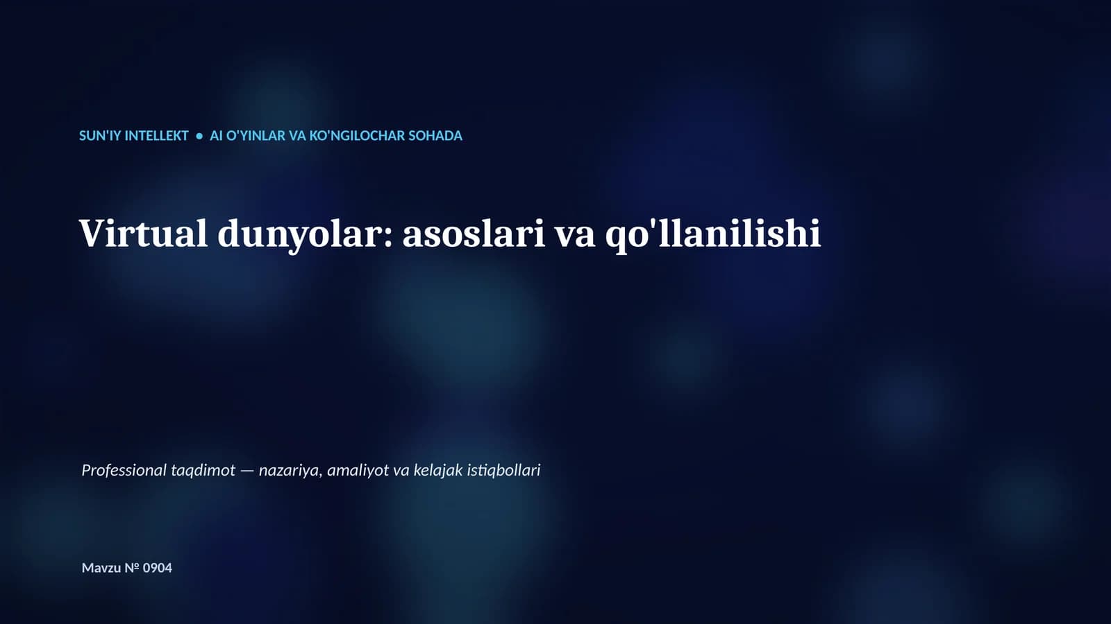 SUN'IY INTELLEKT • AI O'YINLAR VA KO'NGILOCHAR SOHADA