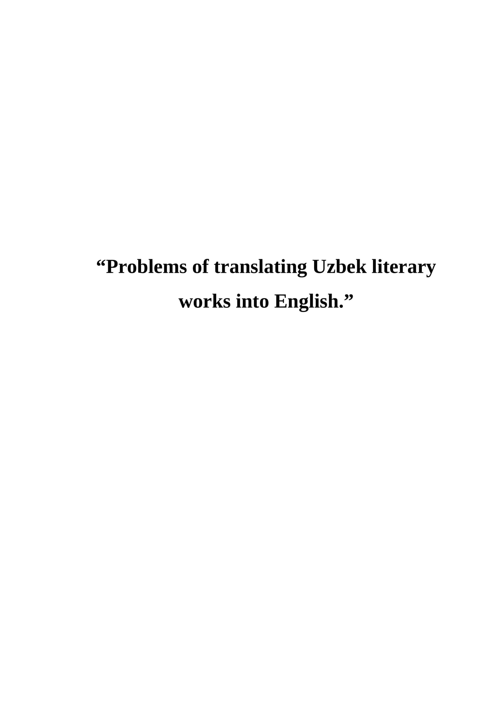 Problems of translating Uzbek literary works into English