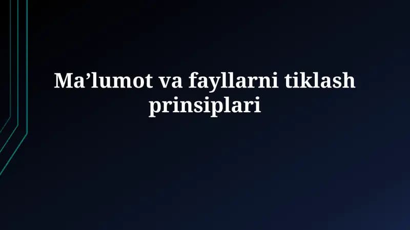 Maʼlumot va fayllarnitiklashprinsiplari
