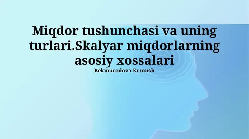 Miqdor tushunchasi va uning turlari