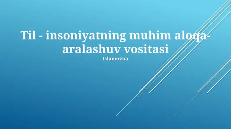 Til - insoniyatning muhim aloqa-aralashuv vositasi