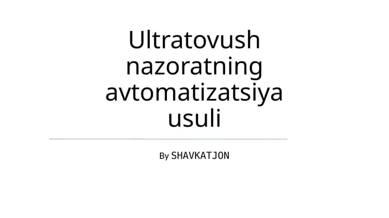 Ultratovush nazoratning avtomatizatsiya usuli